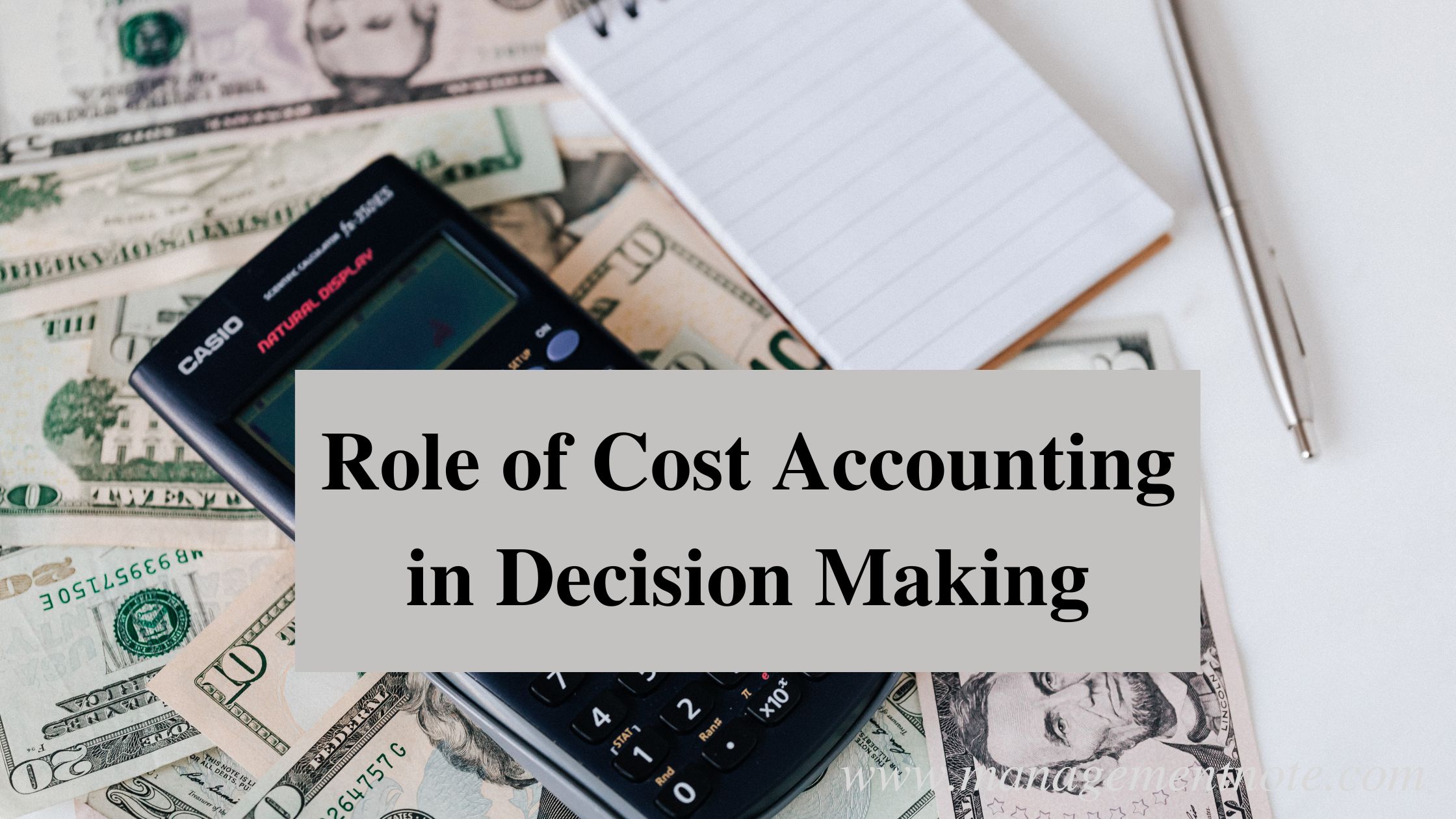 Role of Cost Accounting in Decision Making